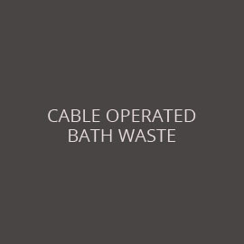 CABLE OPERATED BATH WASTE