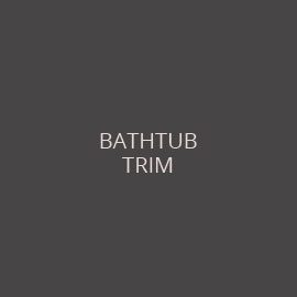 BATHTUB-TRIM